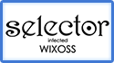 seelctor infected WIXOSS