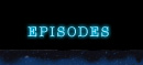 EPISODES